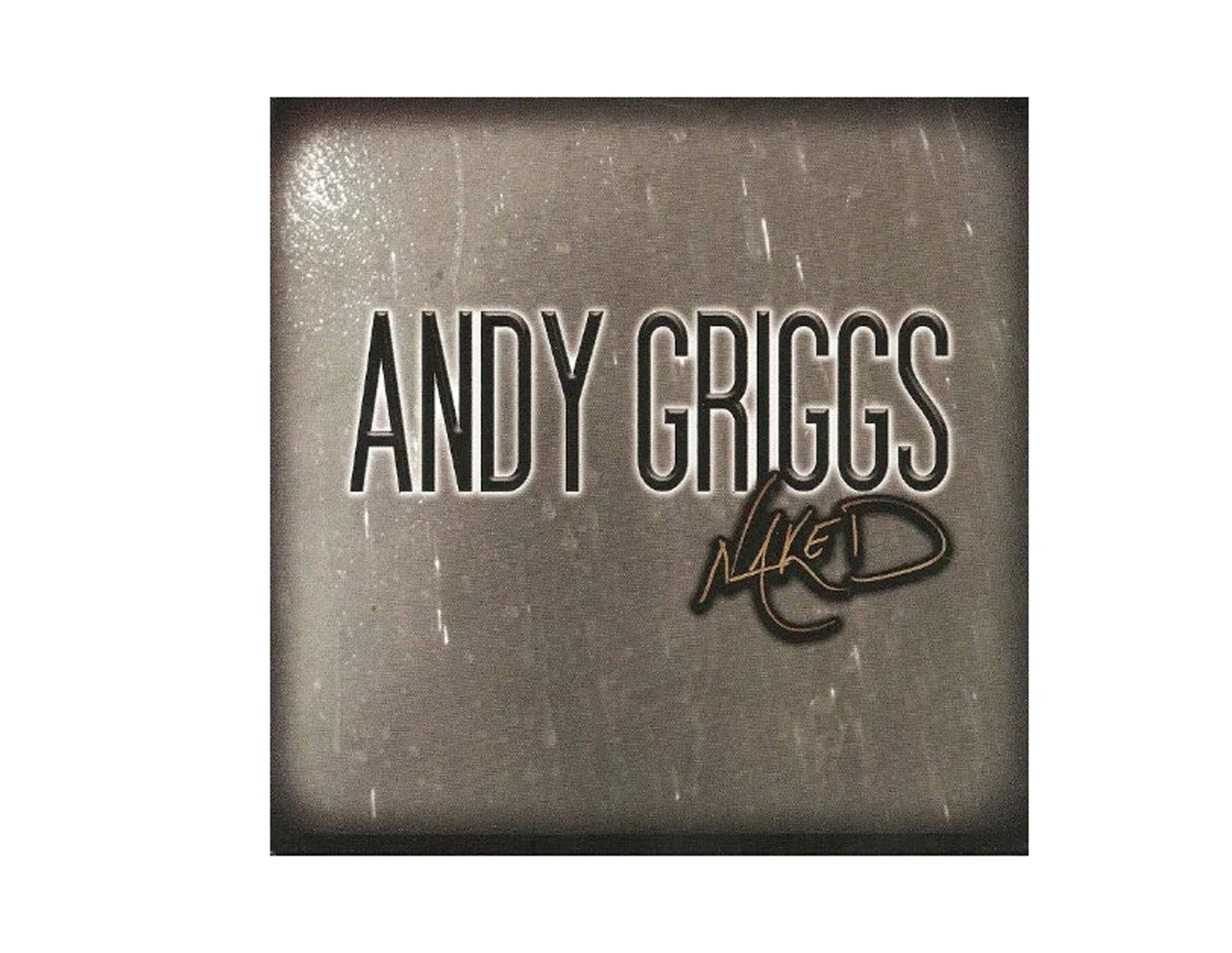 Andy Griggs: Naked (CD)