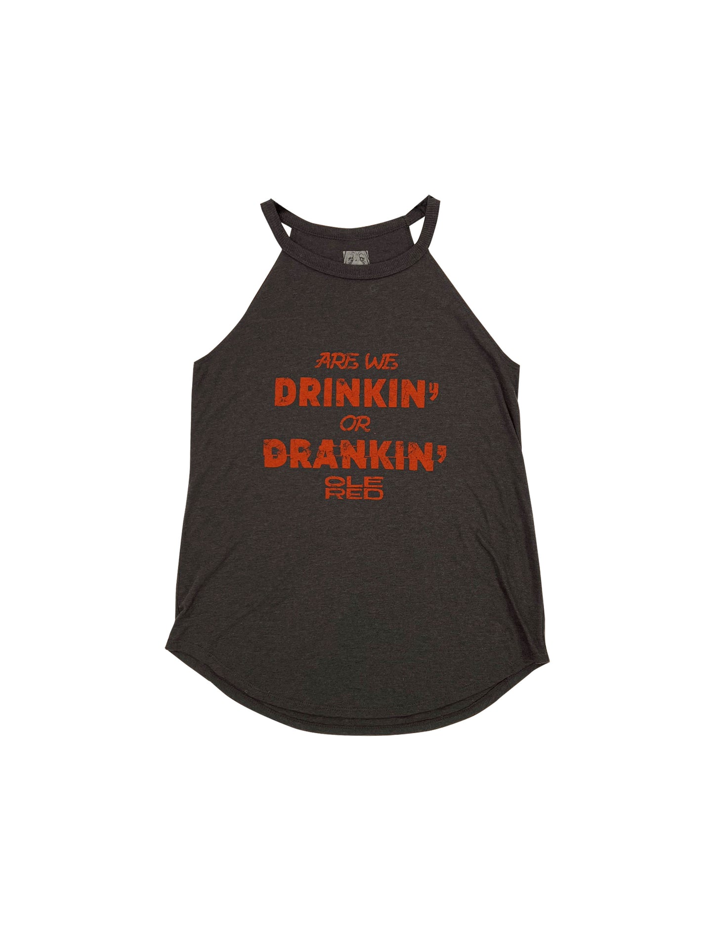 Ole Red Drinkin or Drankin Tank