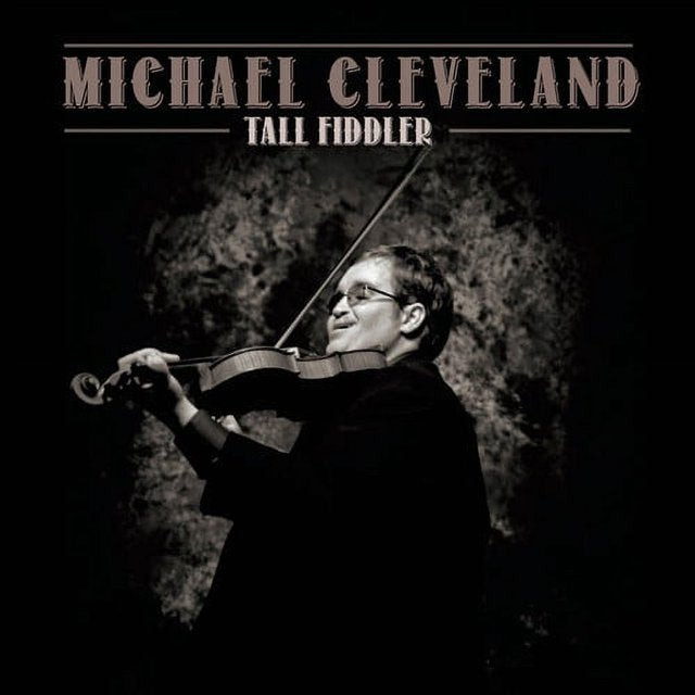 Michael Cleveland: Tall Fiddler (CD)