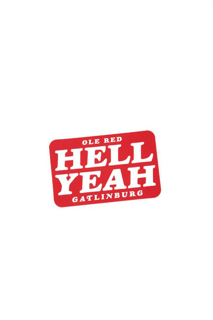 Ole Red Gatlinburg Hell Yeah Decal