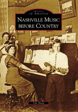 Nashville Music Before Country (Paperback)