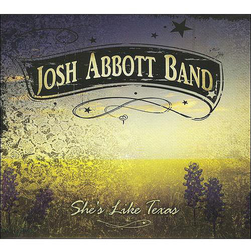 Josh Abbott: She's Like Texas (CD)