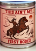 This Aint My First Rodeo Candle