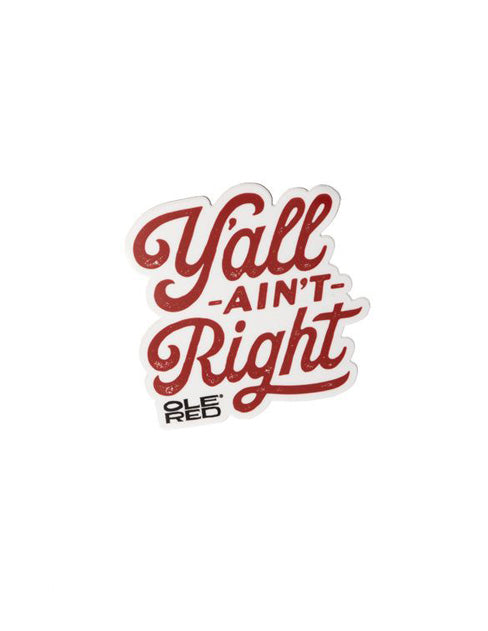 Ole Red Y'all Ain't Right Decal