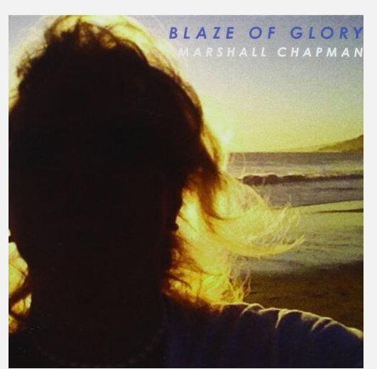 Marshall Chapman: Blaze Of Glory (CD)