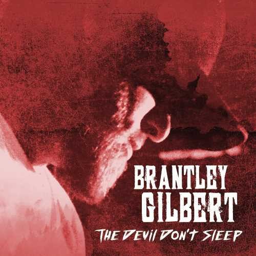 Brantley Gilbert: The Dt's Don't (CD)