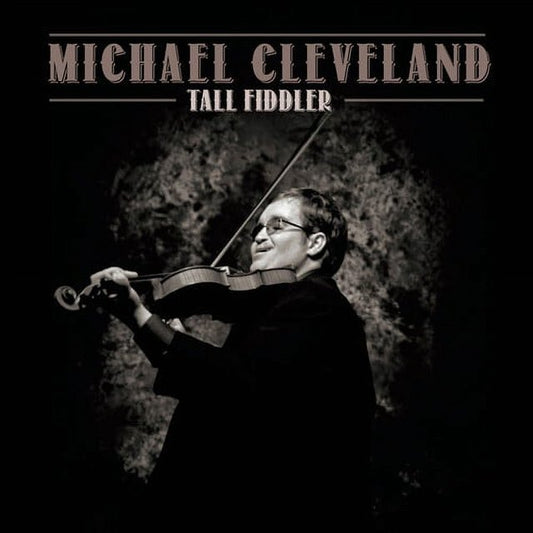 Michael Cleveland: Tall Fiddler (CD)