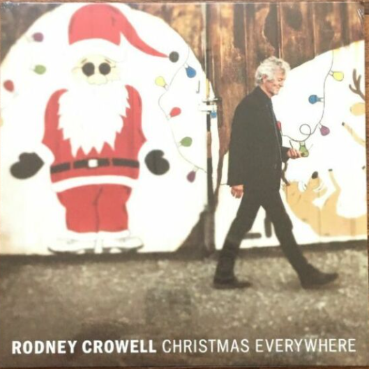 Rodney Crowell: Christmas Everywhere (LP)