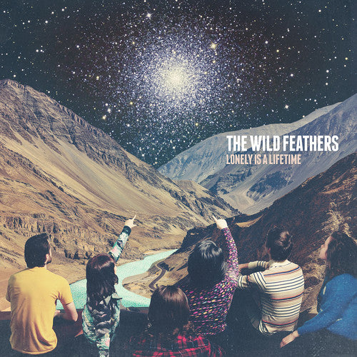 Wild Feathers: Lonely Is A Lifetime (CD)