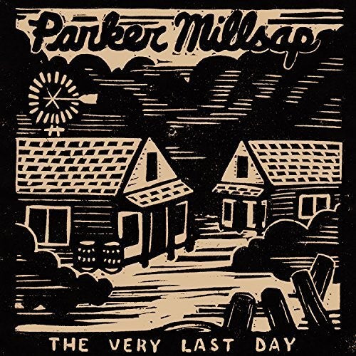 Parker Millsap: Very Last Day (CD)