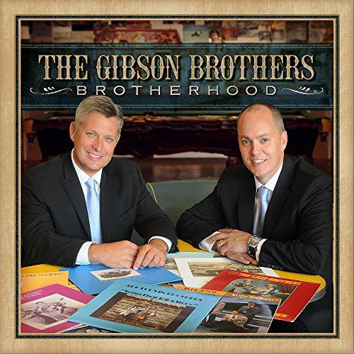Gibson Brothers: Brotherhood (CD)