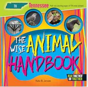 Wise Animal Handbook Tennessee, The (Arcadia Kids)