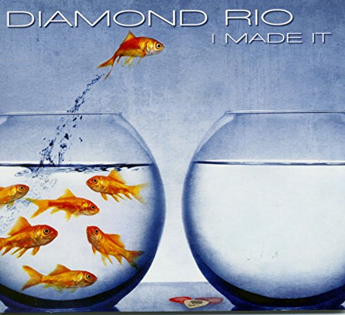 Diamond Rio: I Made It (CD)