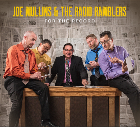 Joe Mullins & the Radio Ramblers: For The Record (CD)