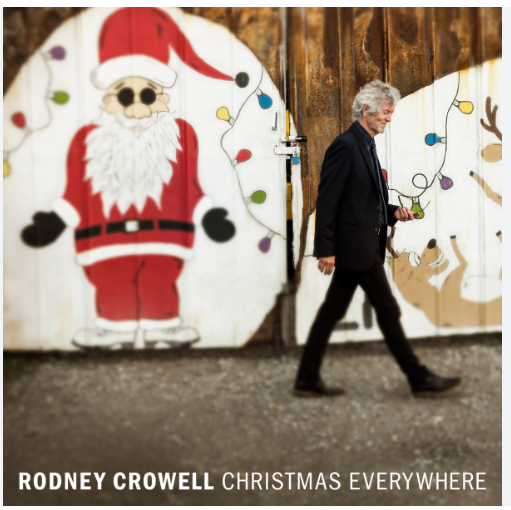 Rodney Crowell: Christmas Everywhere (CD)