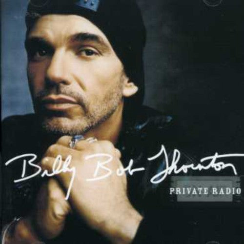 Billy Bob Thornton: Private Radio (CD)