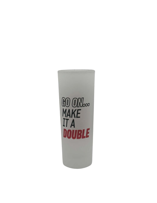 Ole Red Go On Make It A Double Froster Shooter