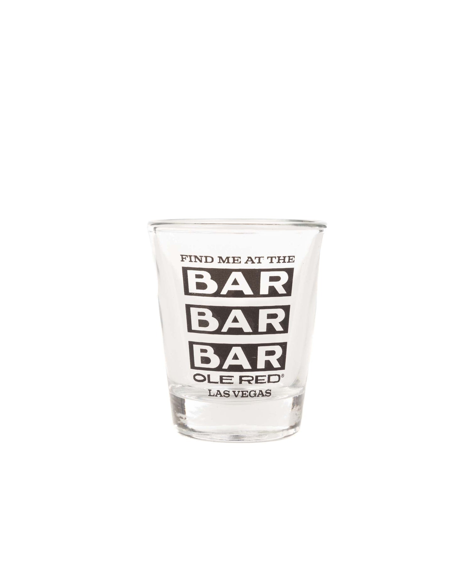 Ole Red Vegas Find Me At The Bar Shot Glass