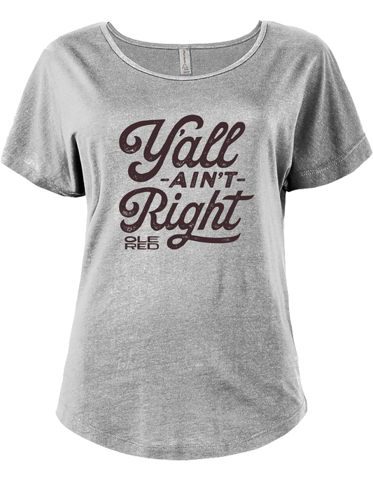 Ole Red Y'all Ain't Right Women's T-Shirt